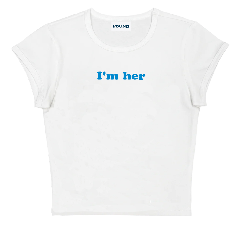 I'm her baby tee