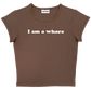 I am a whore baby tee