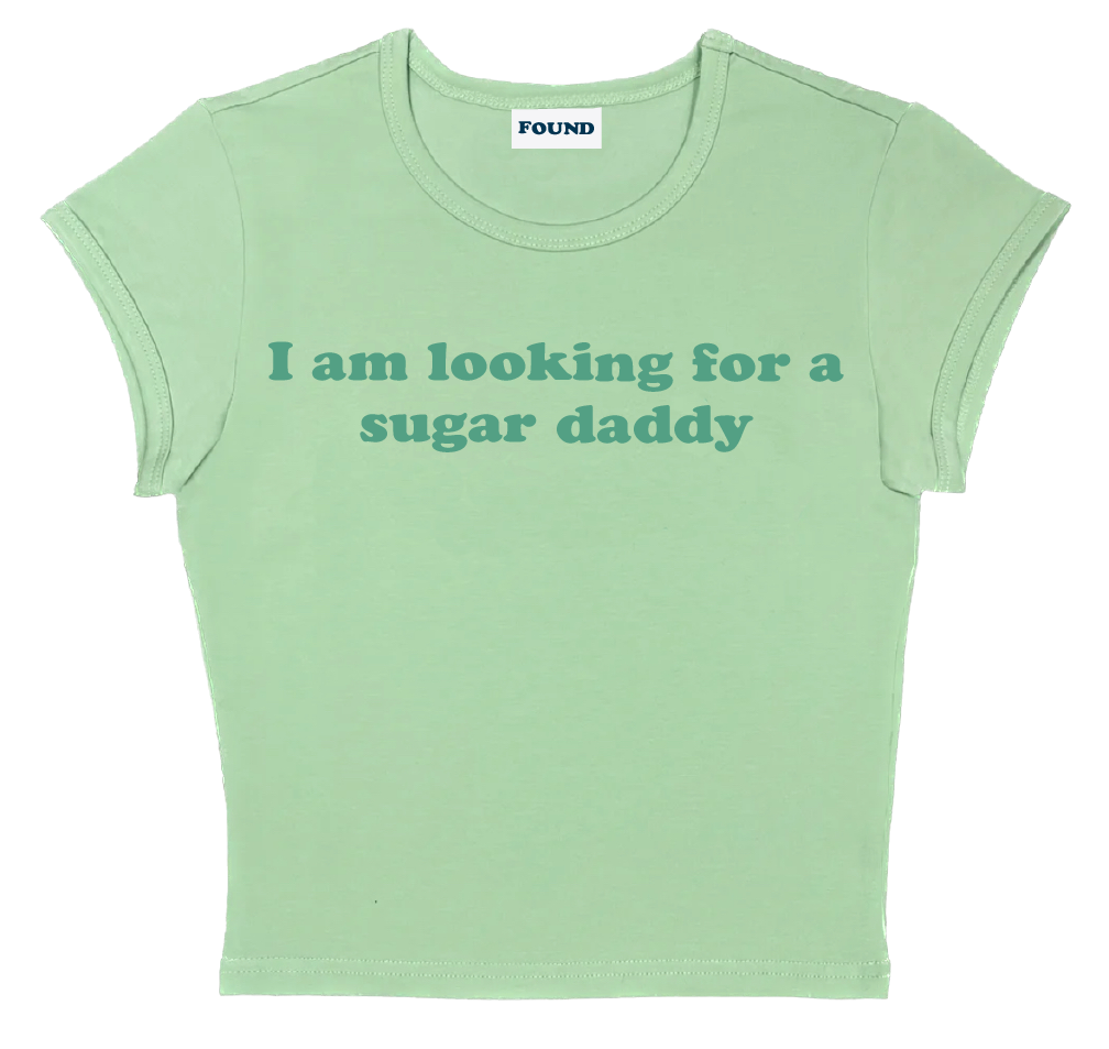 I am looking for a sugar daddy baby tee