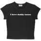 I have daddy issues baby tee