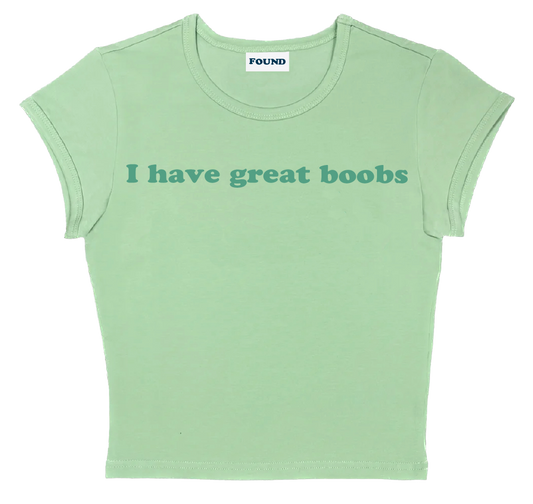 I have great boobs baby tee