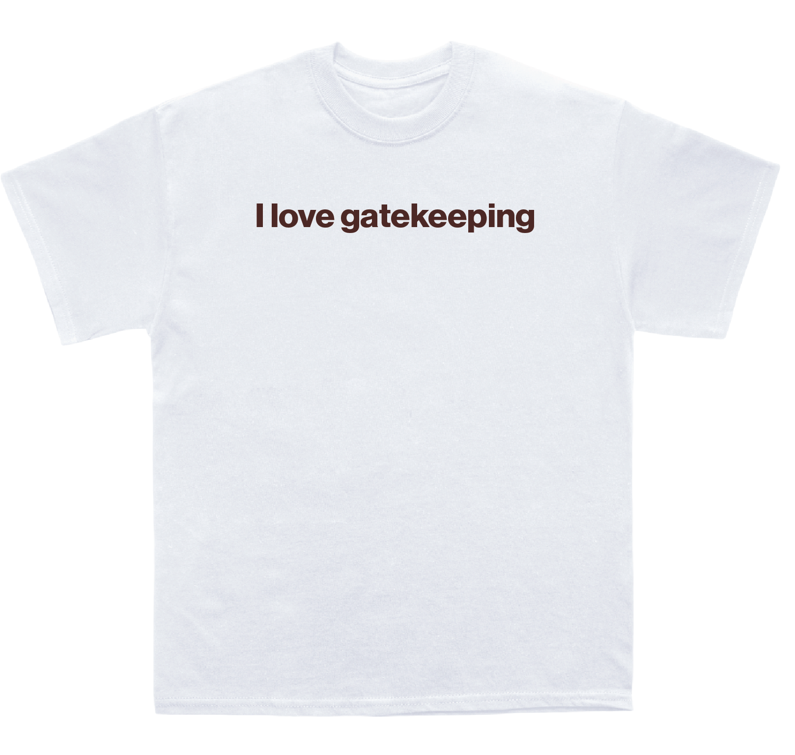 I love gatekeeping shirt
