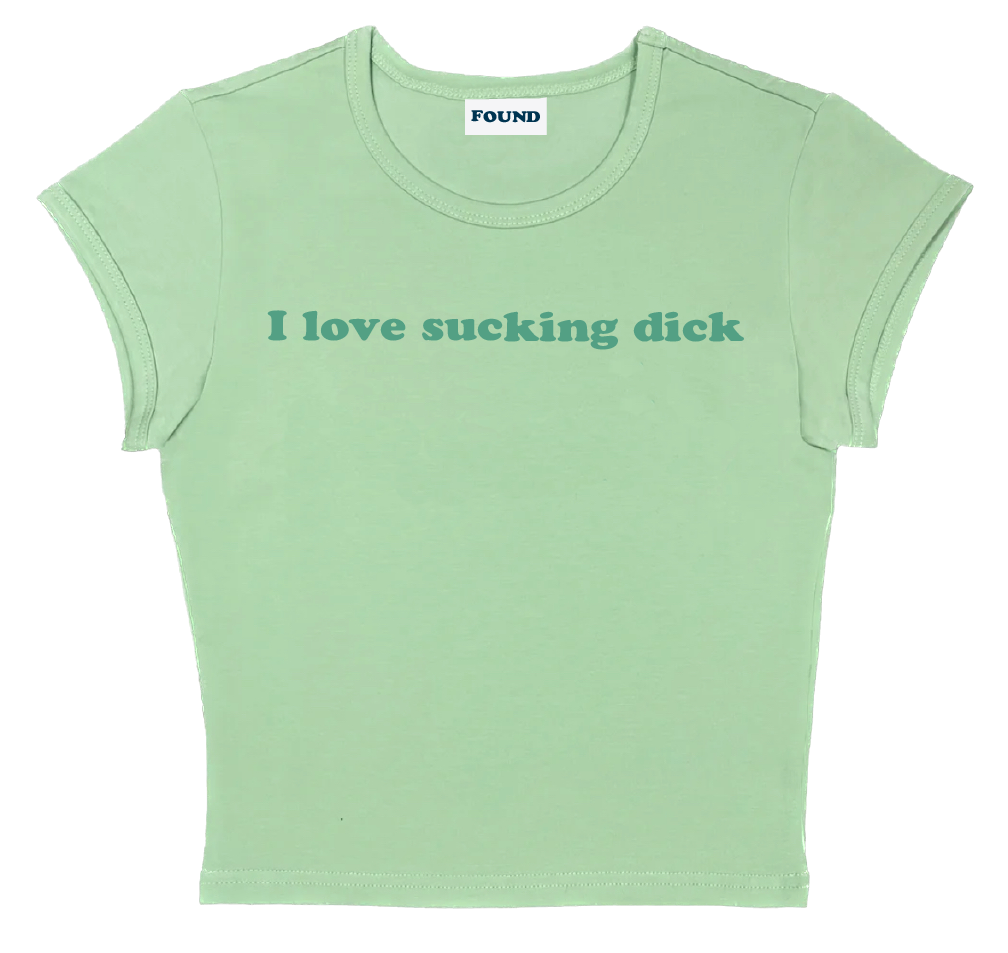 I love sucking dick baby tee