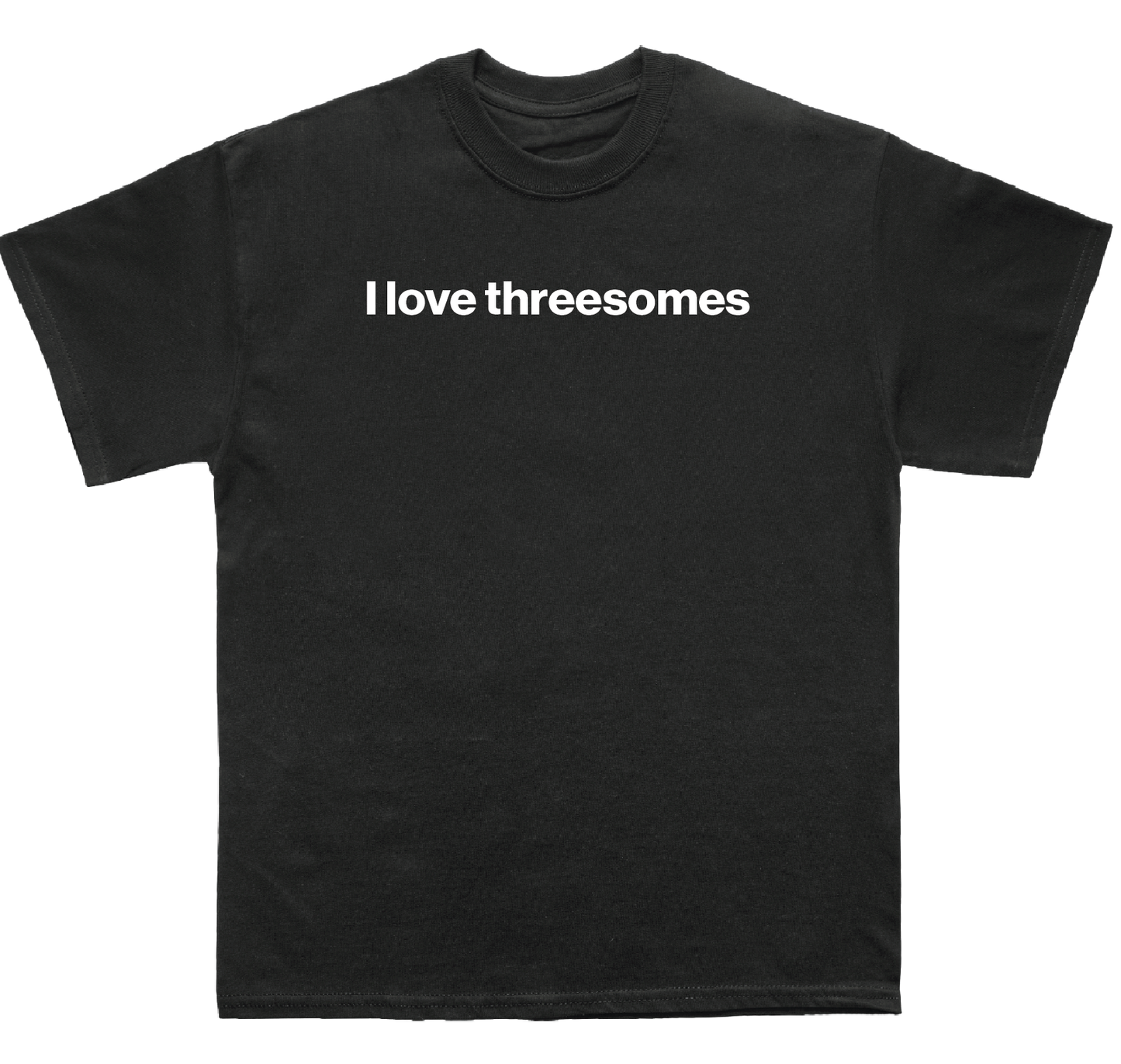 I love threesomes shirt