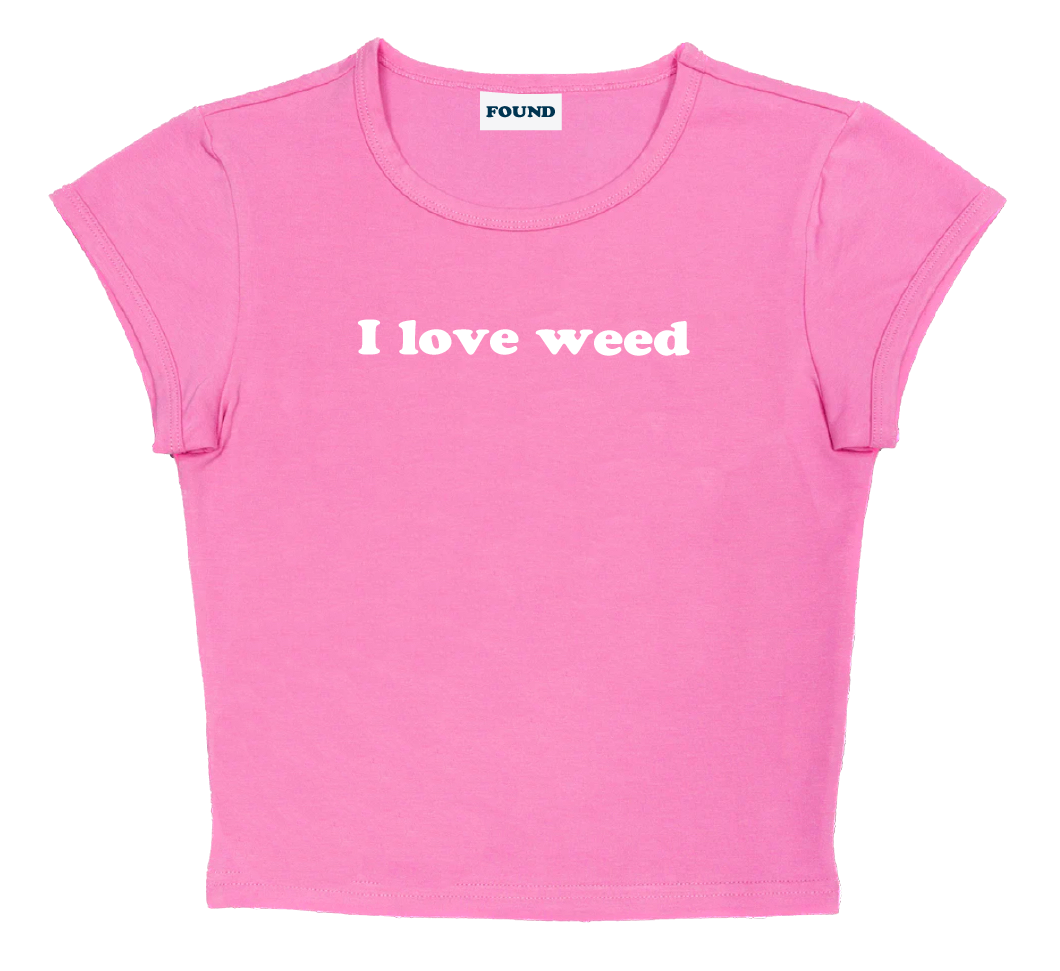 I love weed baby tee