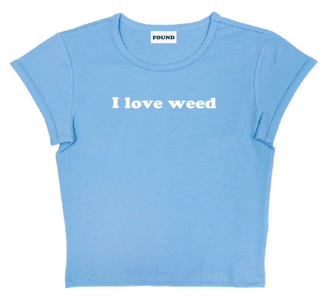 I love weed baby tee