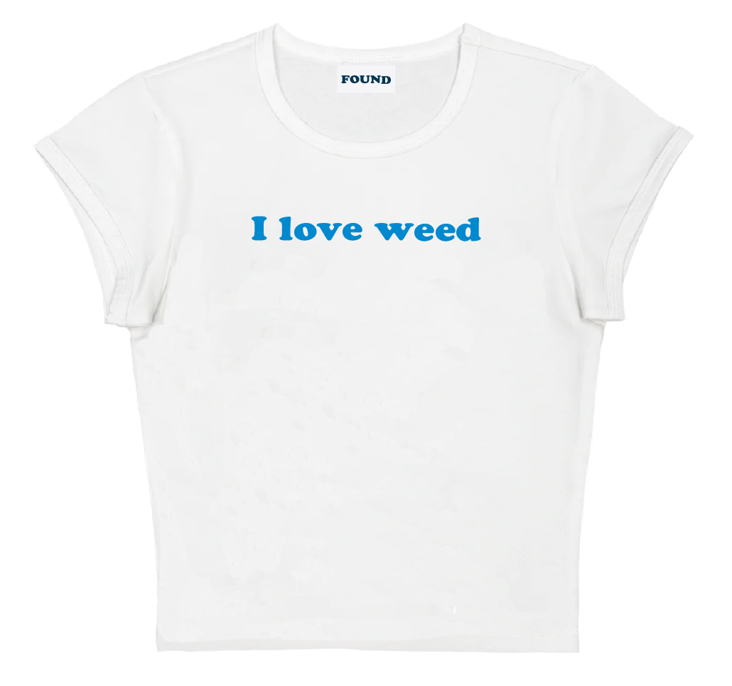 I love weed baby tee