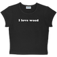 I love weed baby tee