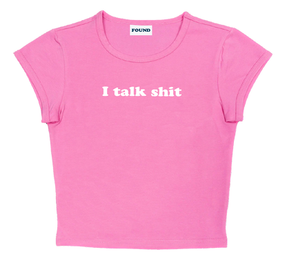 I talk shit baby tee