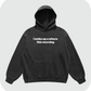 I woke up a whore this morning hoodie