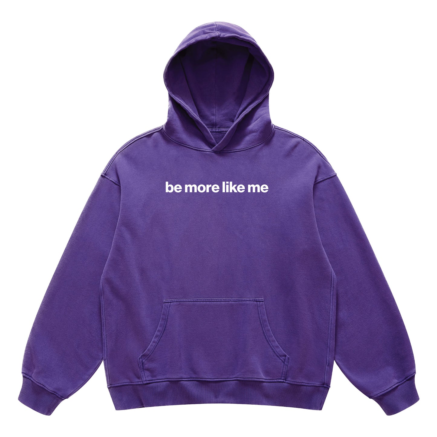 be more like me hoodie