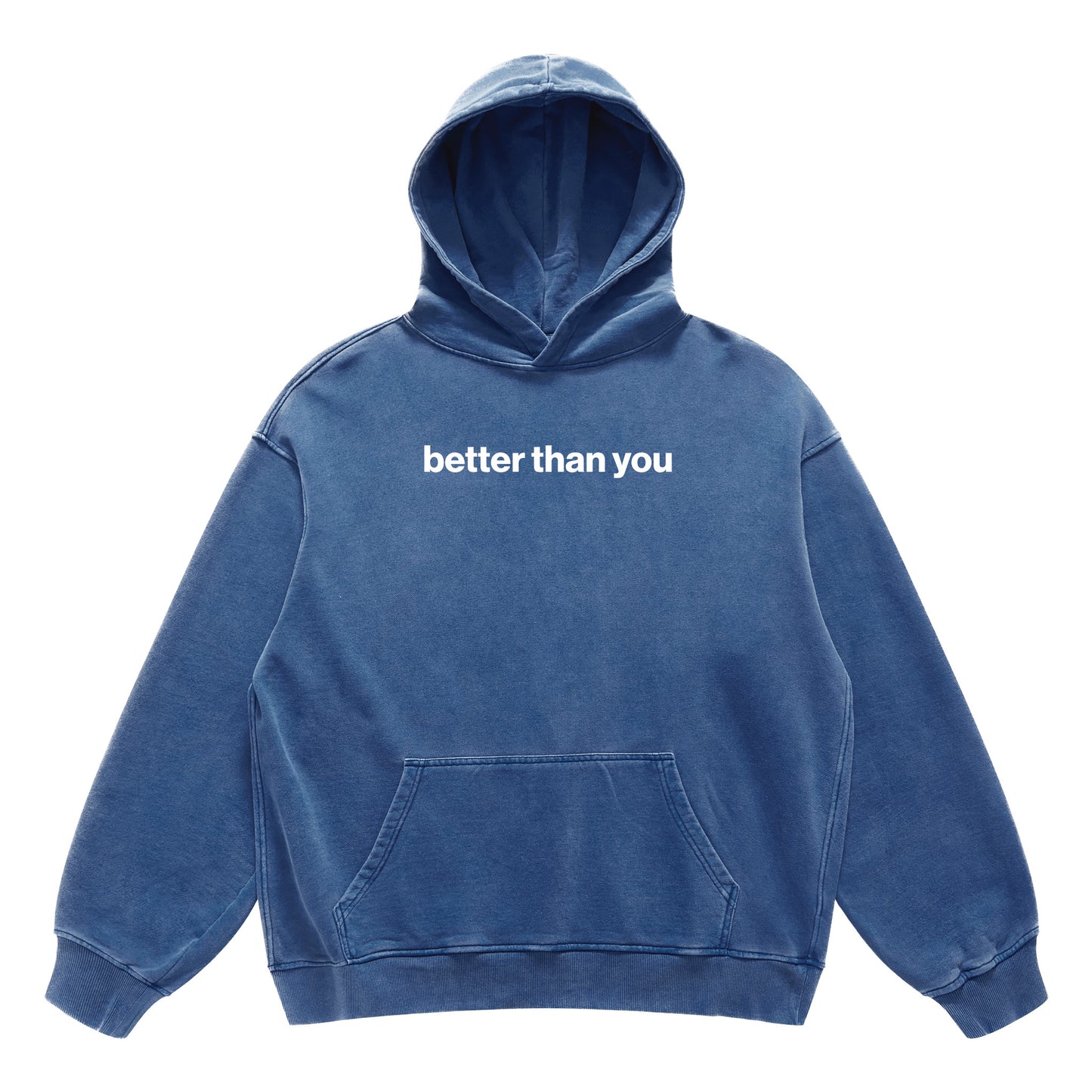 better than you hoodie