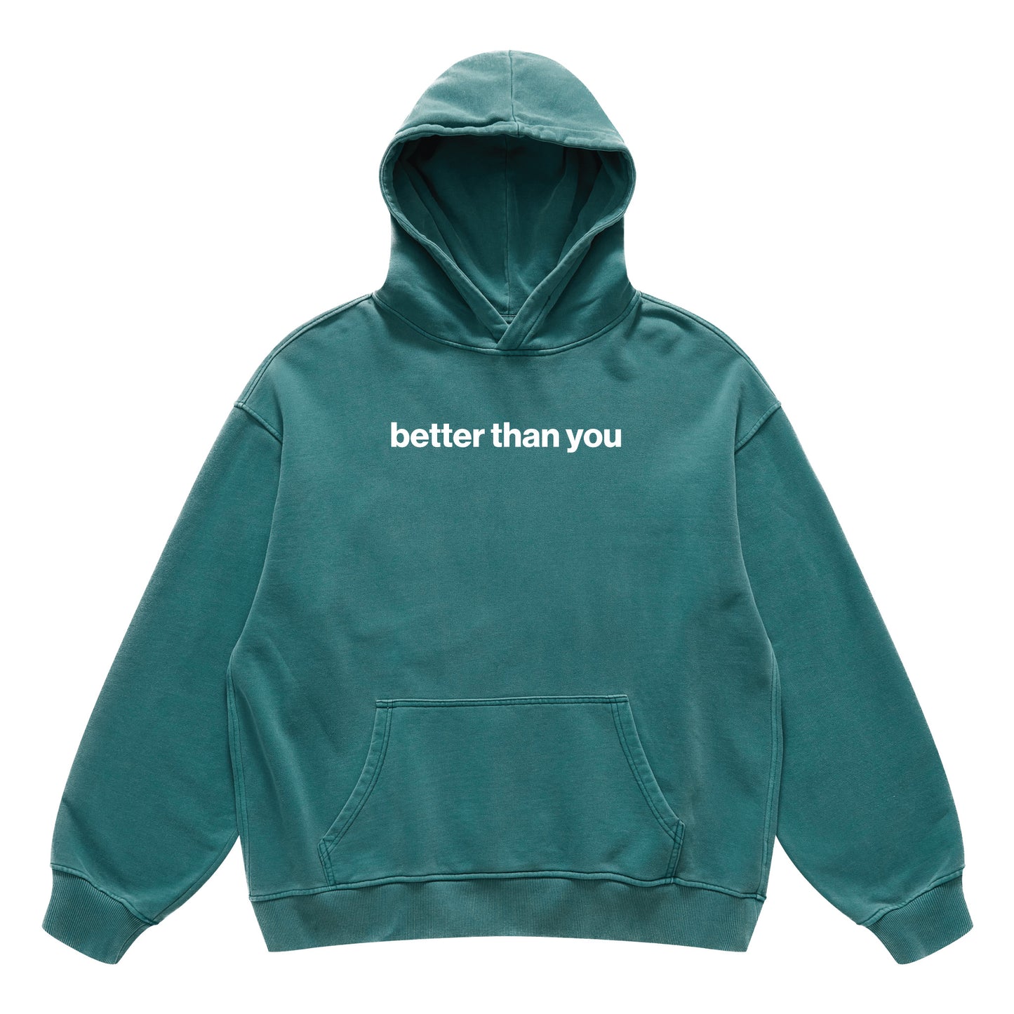 better than you hoodie