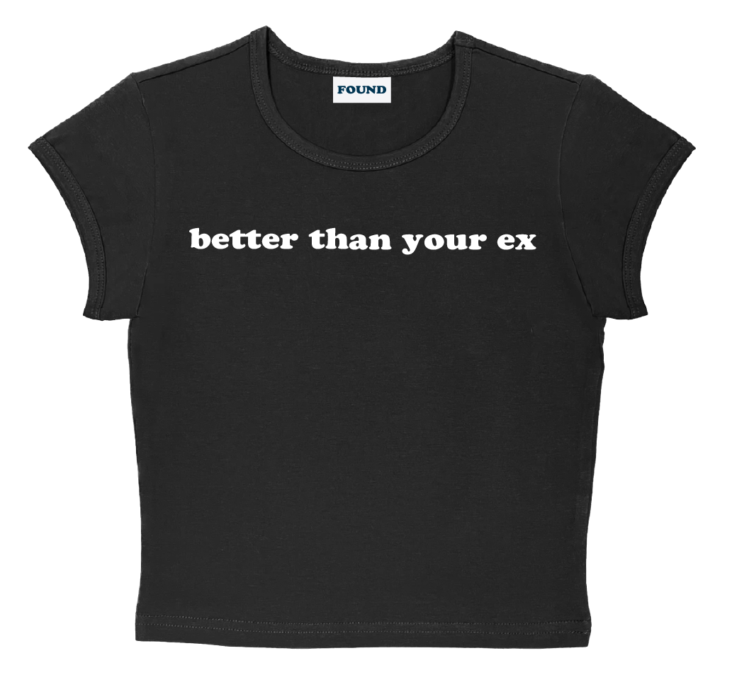 better than your ex baby tee