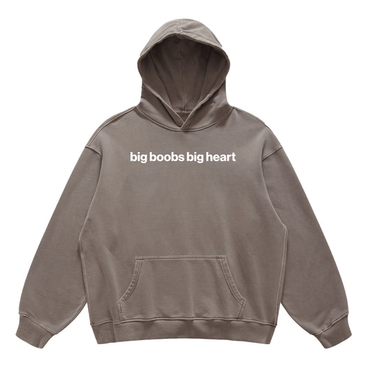 big boobs big heart hoodie