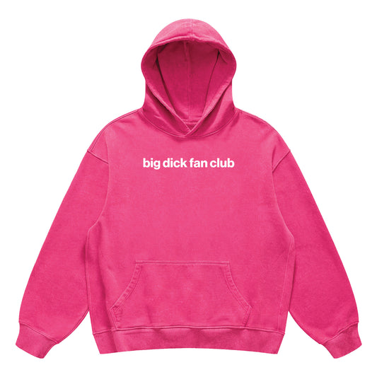 big dick fan club hoodie