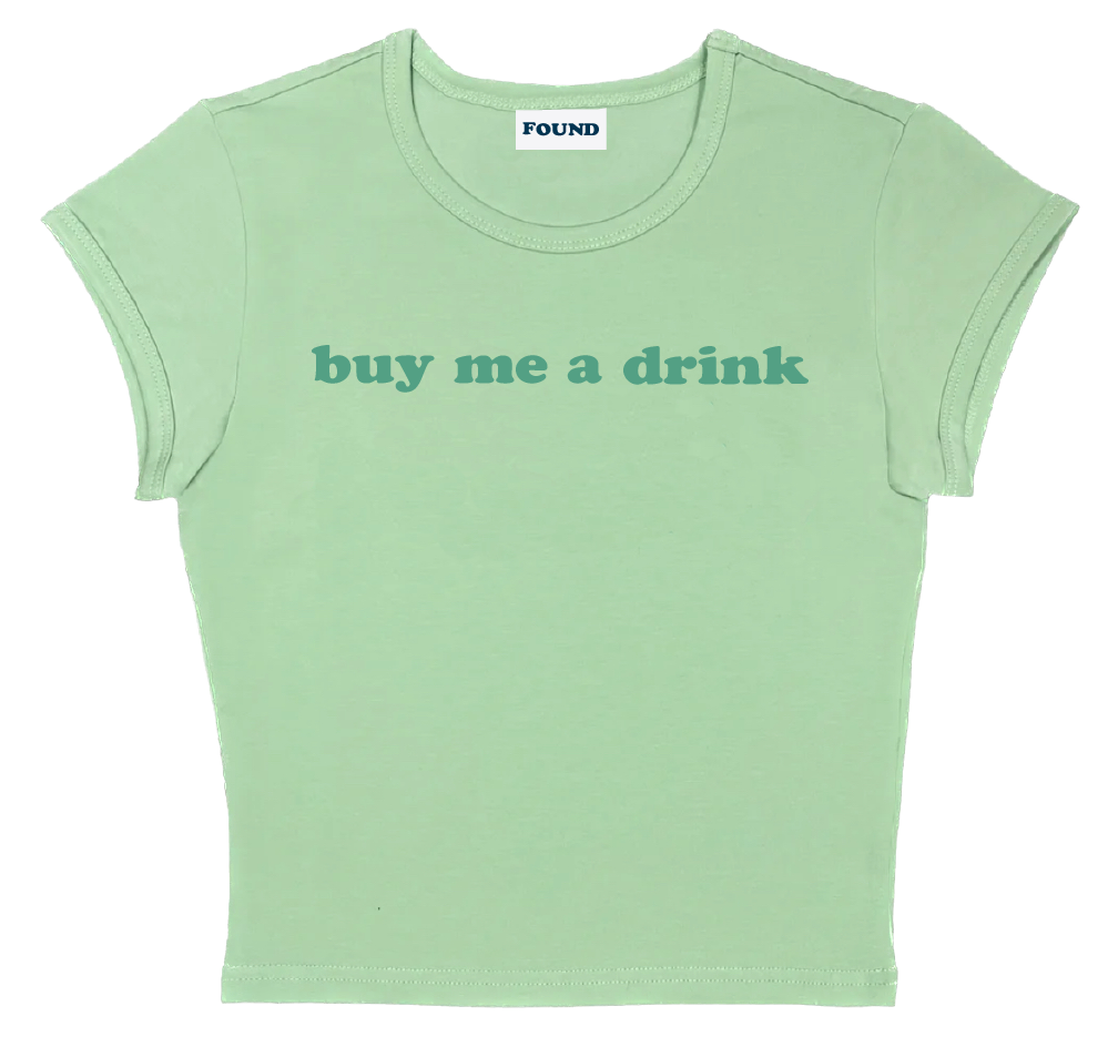 buy me a drink baby tee