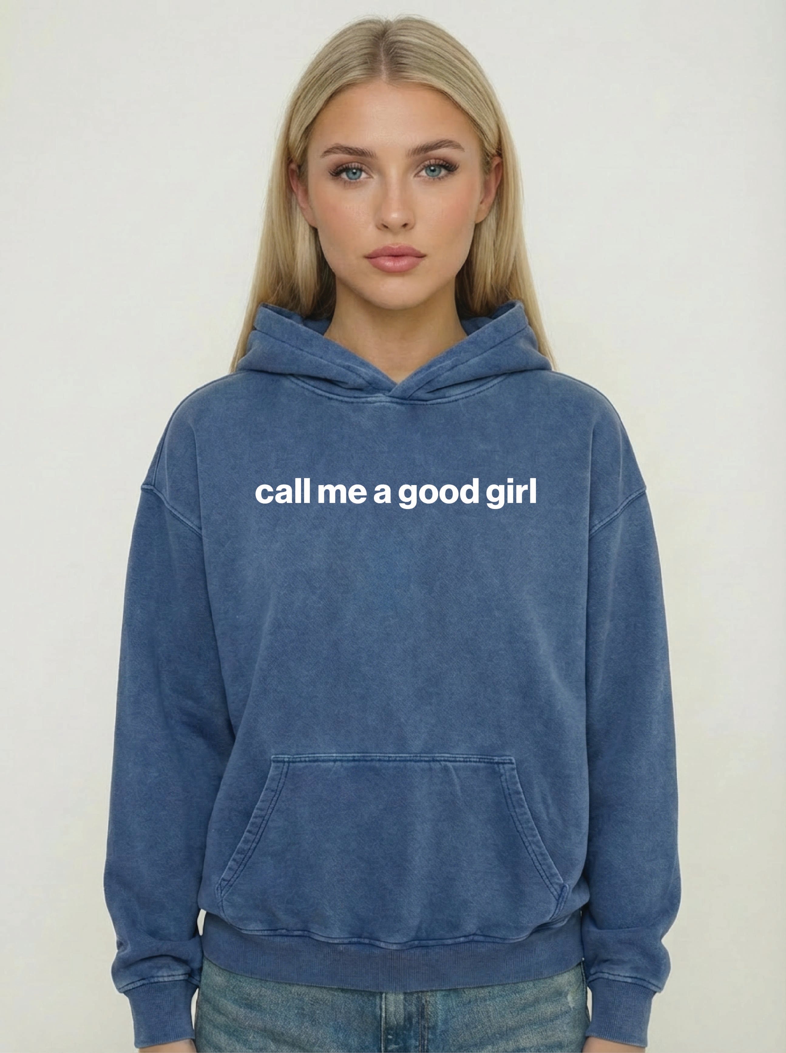 call me a good girl hoodie