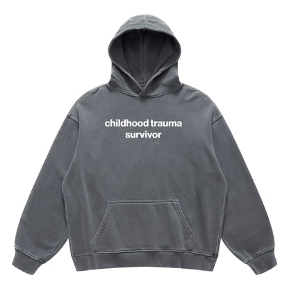 childhood trauma survivor hoodie