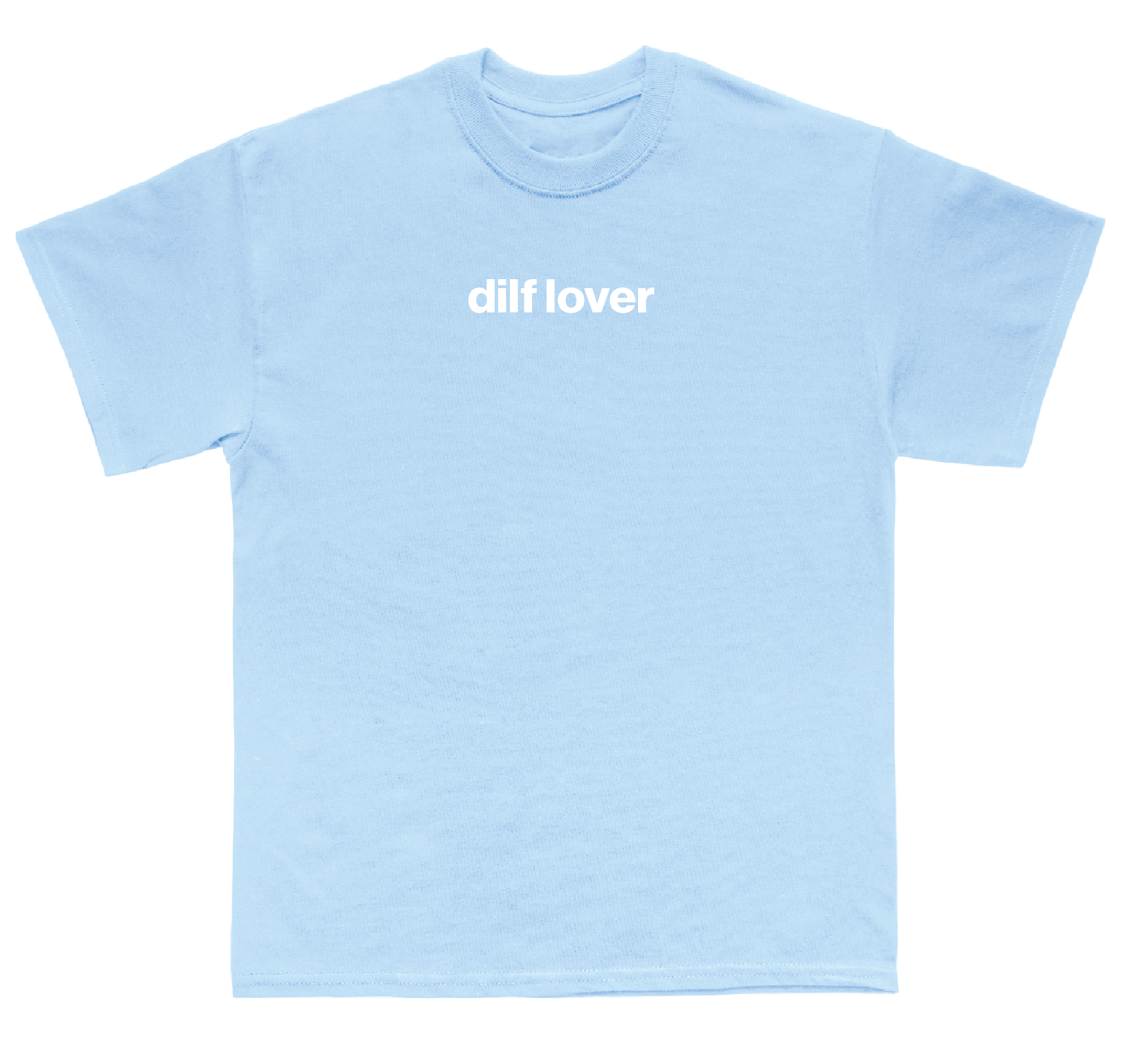 dilf lover shirt