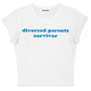 divorced parents survivor baby tee