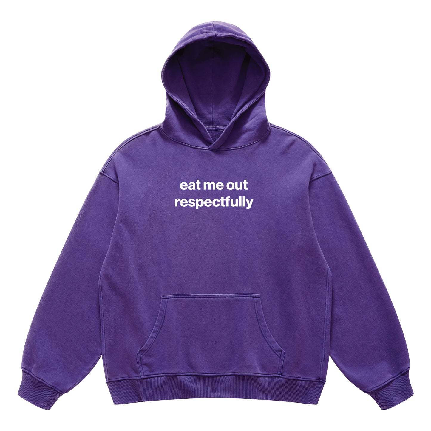 eat me out respectfully hoodie