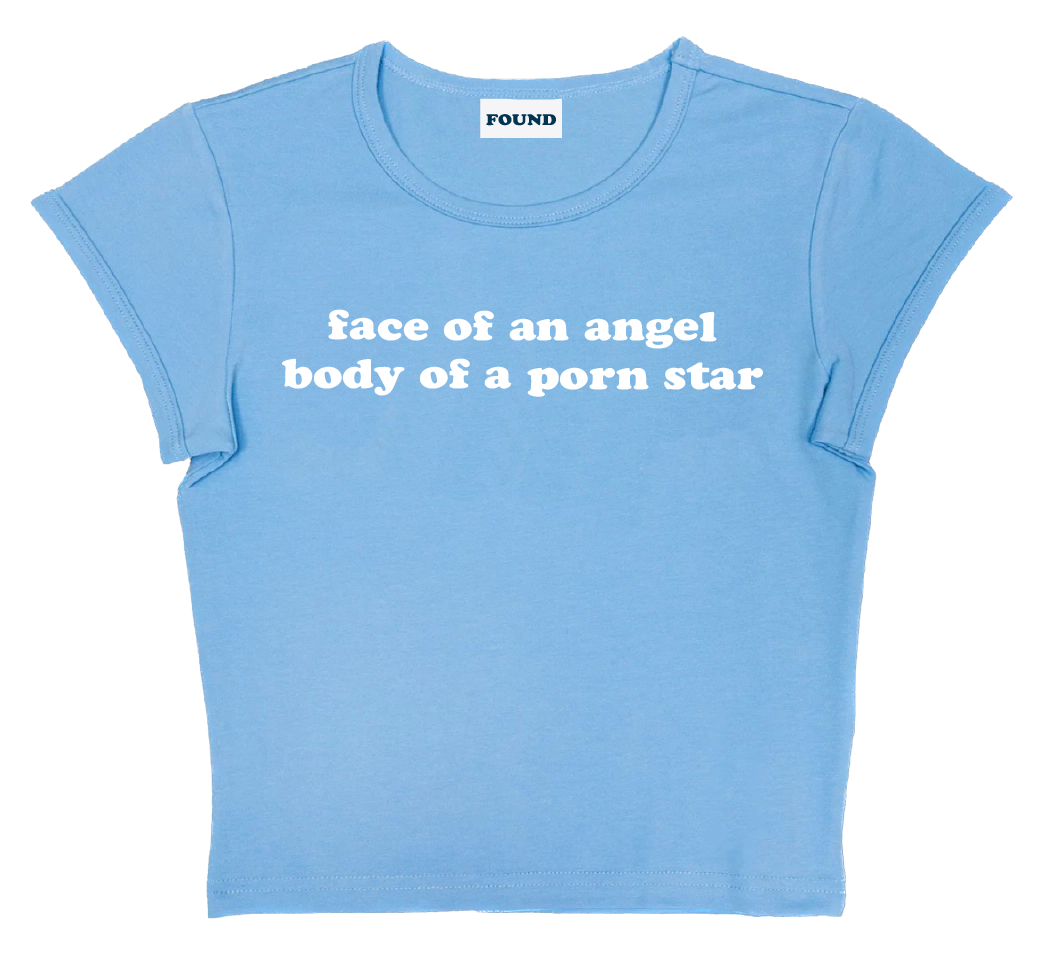 face of an angel body of a porn star baby tee