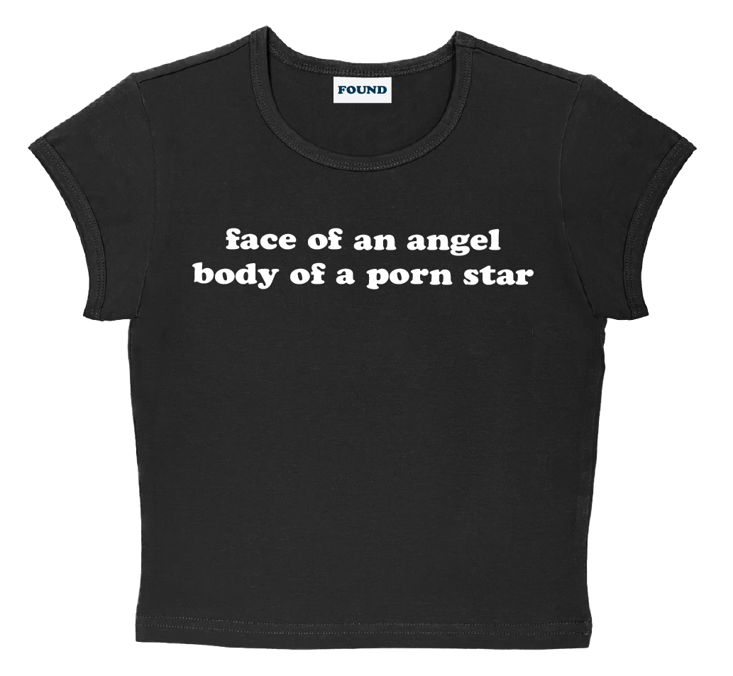 face of an angel body of a porn star baby tee