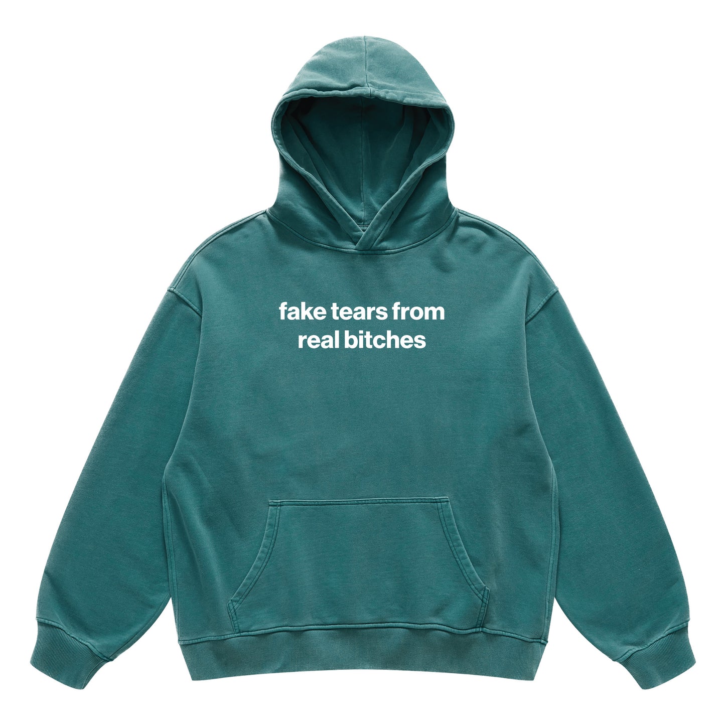 fake tears from real bitches hoodie