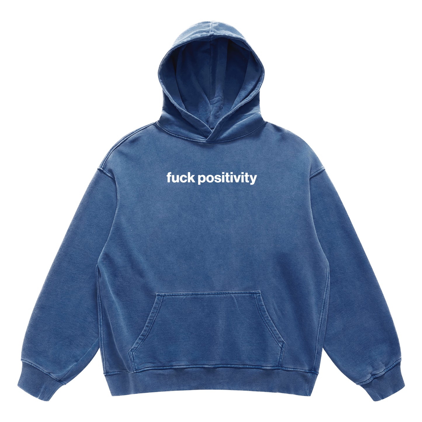 fuck positivity hoodie