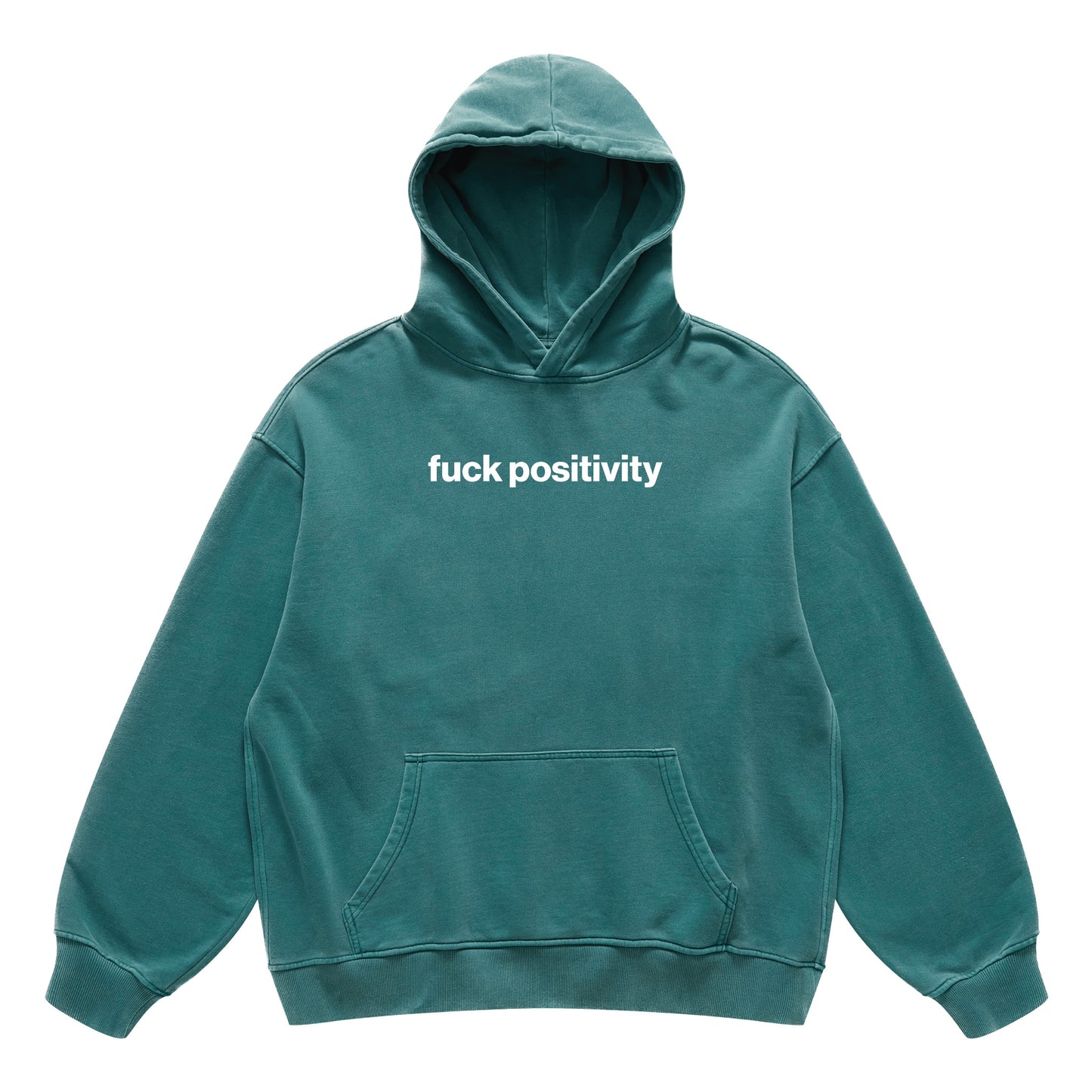 fuck positivity hoodie