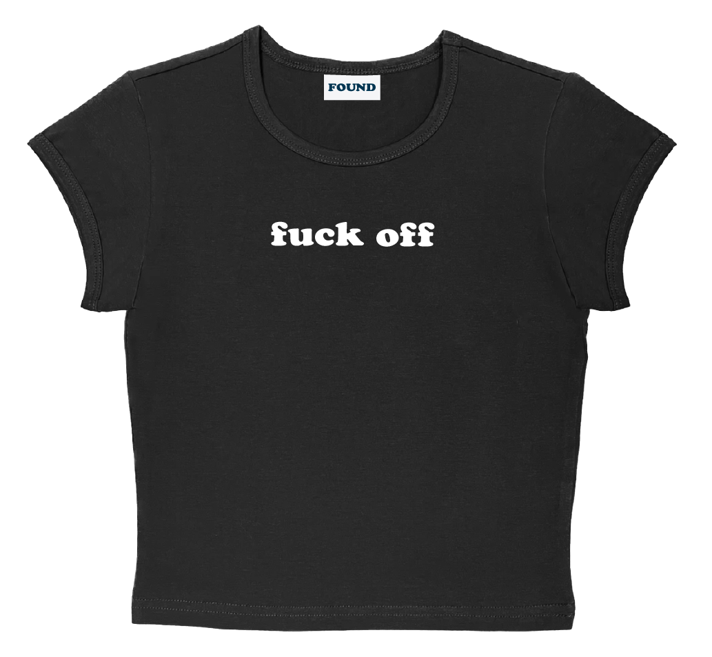 fuck off baby tee