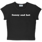 funny and hot baby tee