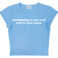 gaslighting is not real you're just crazy baby tee