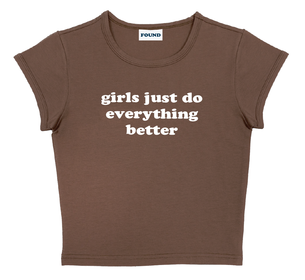 girls just do everything better baby tee