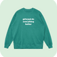 girls just do everything better sweatshirt