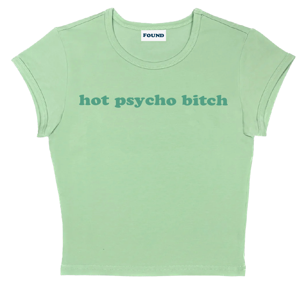 hot psycho bitch baby tee