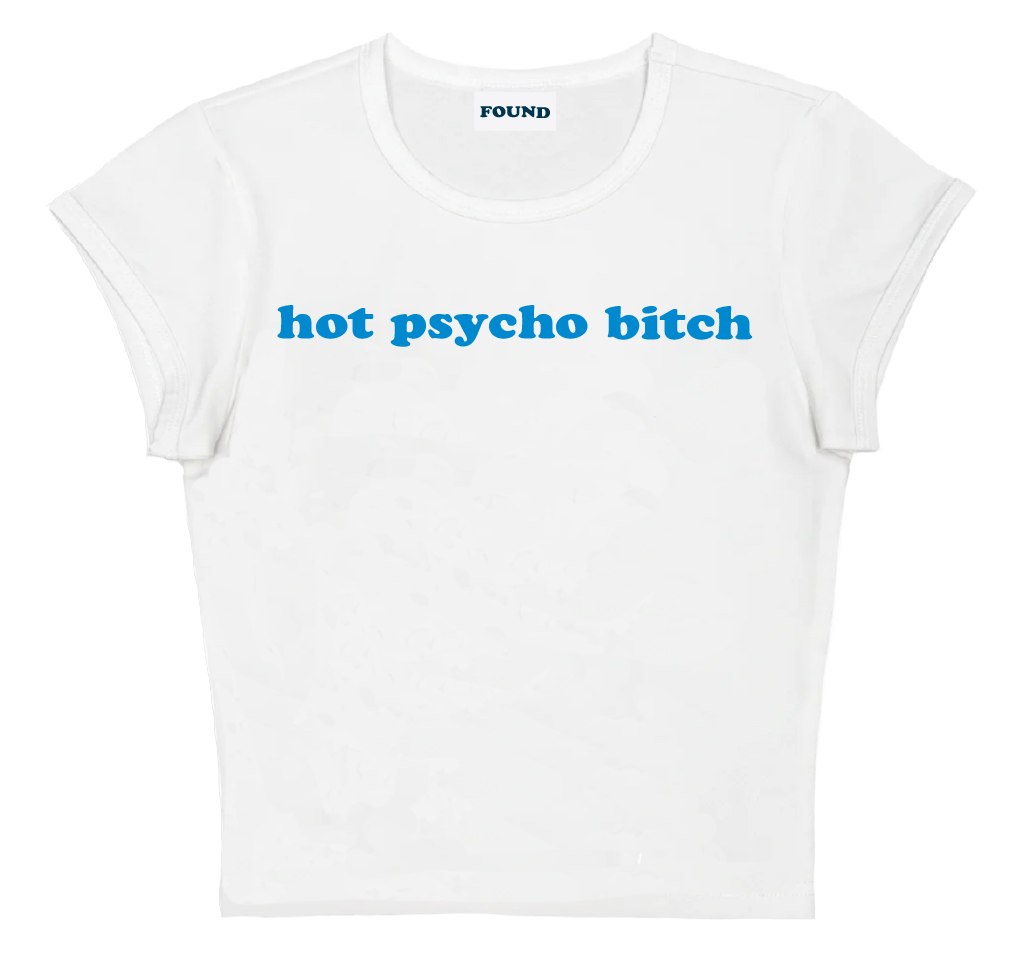 hot psycho bitch baby tee