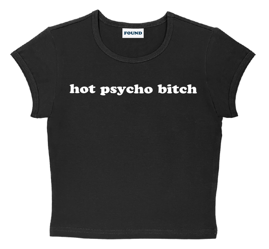 hot psycho bitch baby tee