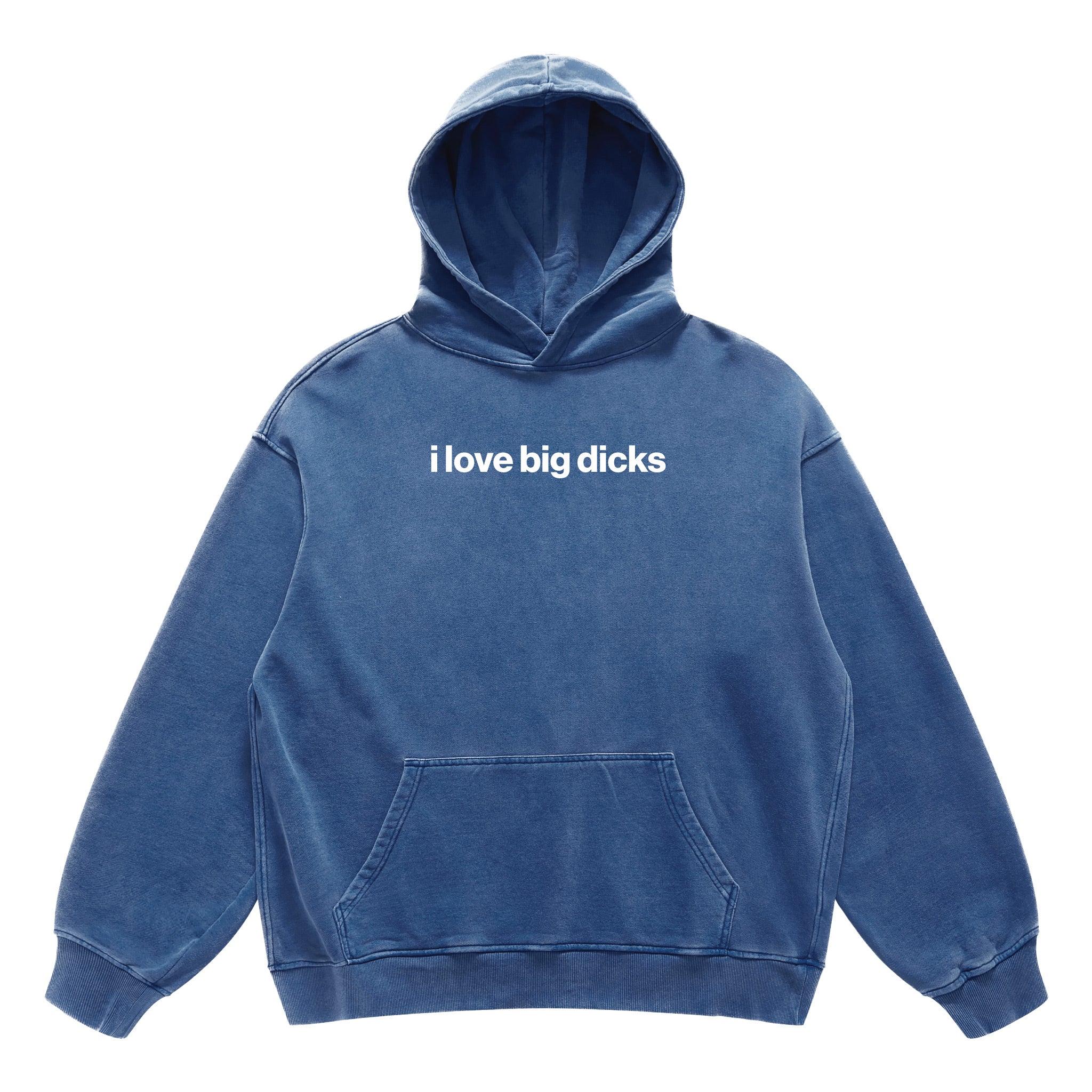 i love big dicks hoodie