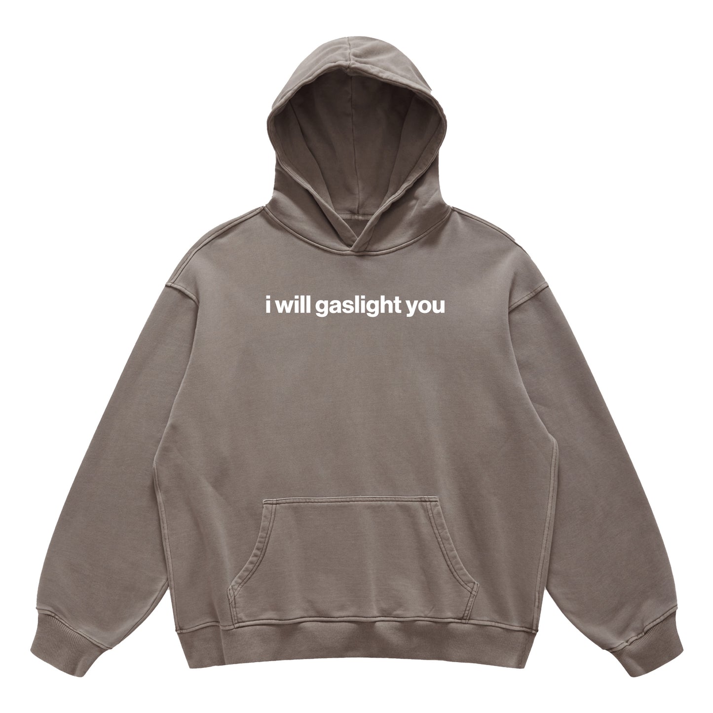 i will gaslight you hoodie