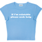 if i'm relatable please seek help baby tee