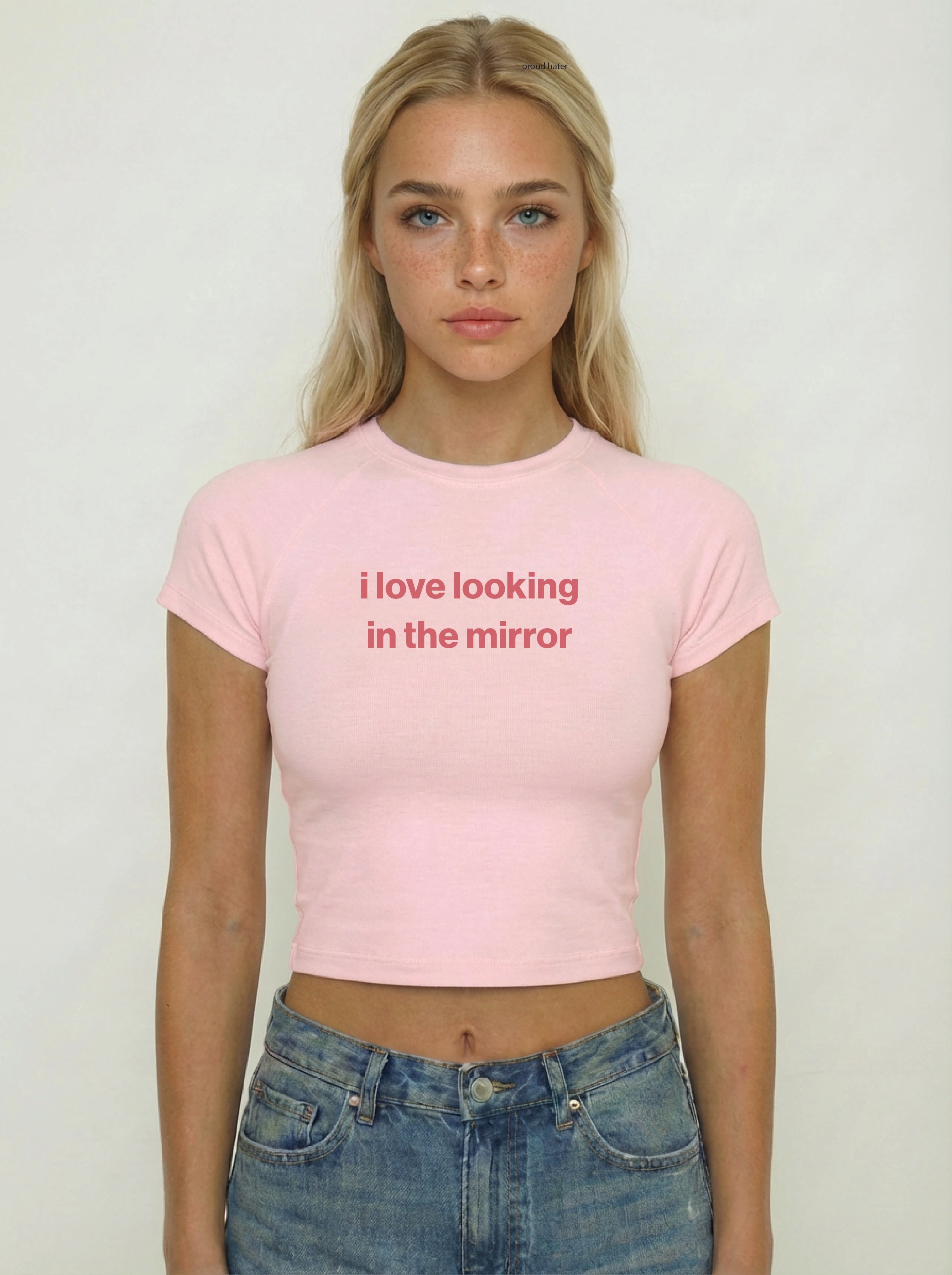 I love looking in the mirror shirt