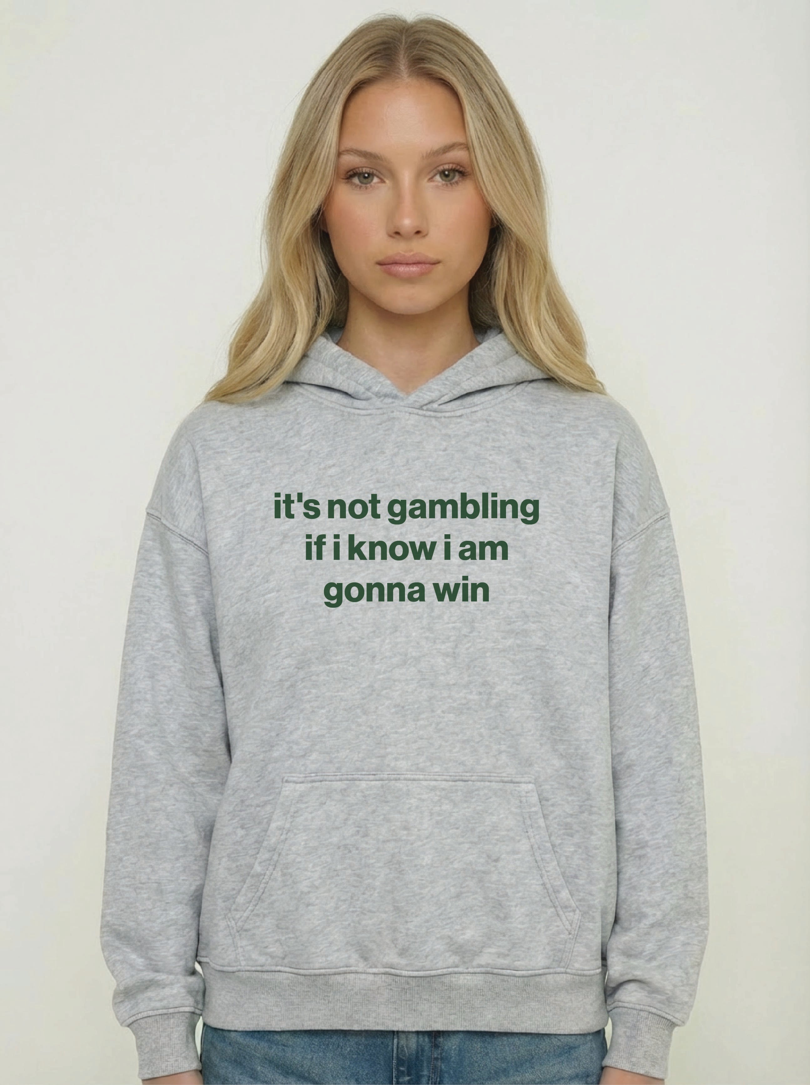 it's not gambling if i know i am gonna win hoodie