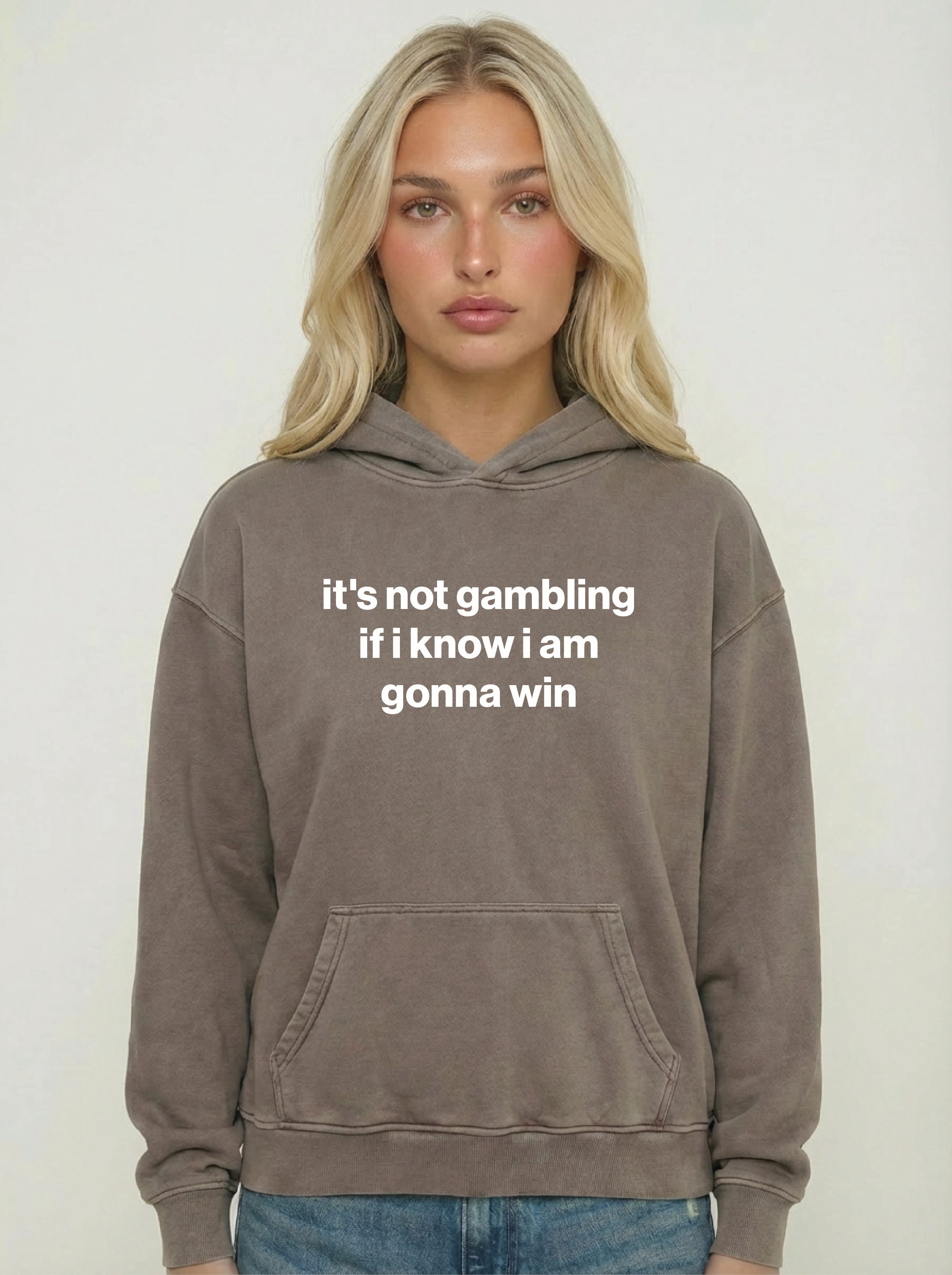 it's not gambling if i know i am gonna win hoodie