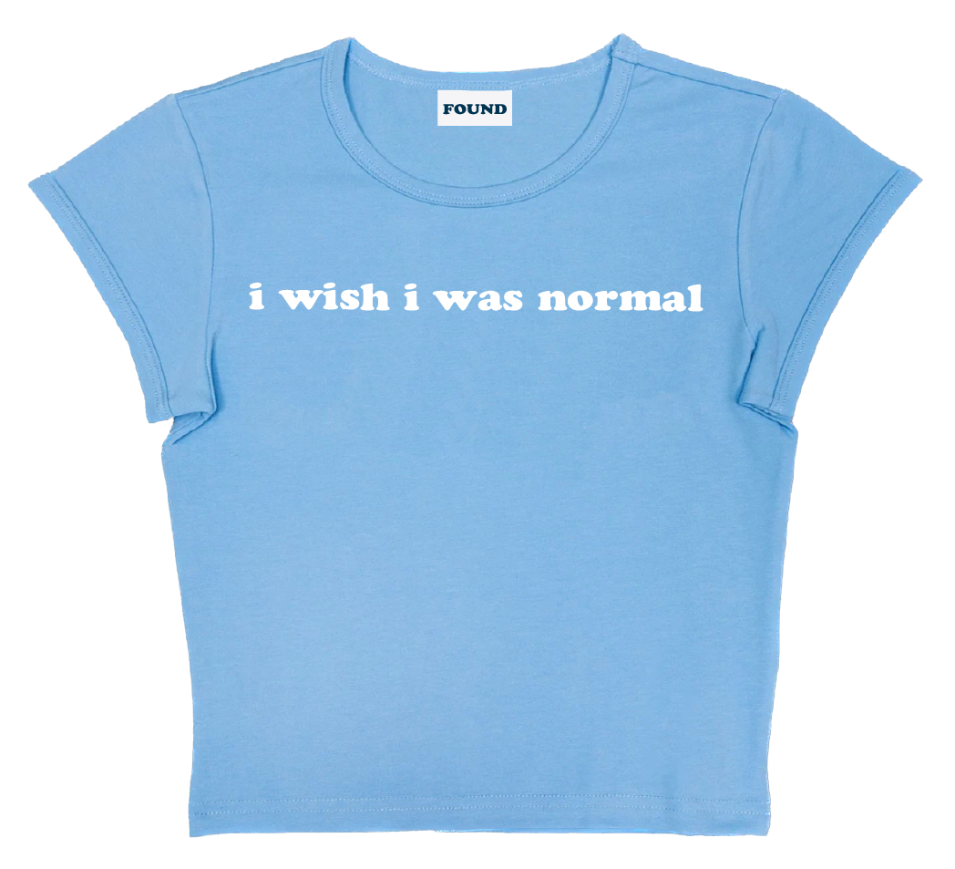 i wish i was normal baby tee