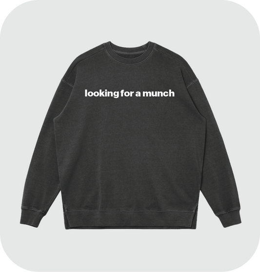 looking for a munch sweatshirt