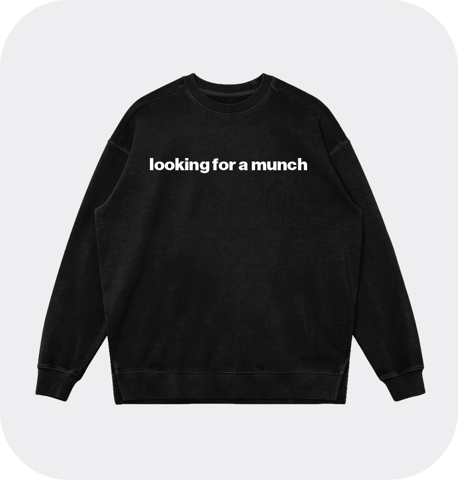 looking for a munch sweatshirt