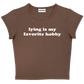 lying is my favorite hobby baby tee