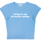 lying is my favorite hobby baby tee